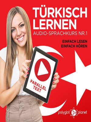 cover image of Türkisch Lernen - Einfach Lesen - Einfach Hören: Paralleltext Audio-Sprachkurs Nr. 1